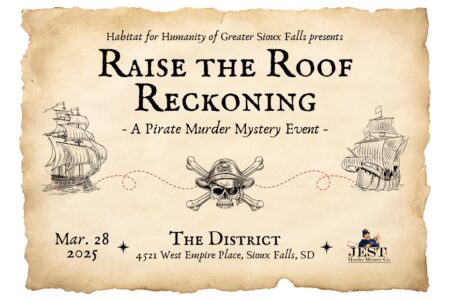 Invitation to Habitat's Raise the Roof Reckoning reading "Habitat for Humanity of Greater Sioux Falls presents Raise the Roof Reckoning: A Pirate Murder Mystery Event. March 28, 2025 at The District in Sioux Falls, SD with Jest Murder Mystery Co."