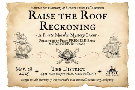 Invitation to Habitat's Raise the Roof Reckoning reading "Habitat for Humanity of Greater Sioux Falls presents Raise the Roof Reckoning: A Pirate Murder Mystery Event. Presented by First PREMIER Bank and PREMIER Bankcard. March 28, 2025 at The District in Sioux Falls, SD with Jest Murder Mystery Co."