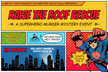 Invitation to the Raise the Roof Rescue themed to look like a comic book page. It reads "Habitat for Humanity of Greater Sioux Falls presents...Raise the Roof Rescue, a superhero murder mystery event. March 27, 2026. Jest Murder Mystery logo with text bubble 'We need your help, heroes!' The District, 4521 West Empire Pl. Sioux Falls, SD. Tickets on sale Feb. 4.